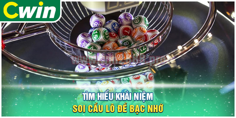 Tìm hiểu khái niệm soi cầu lô đề bạc nhớ